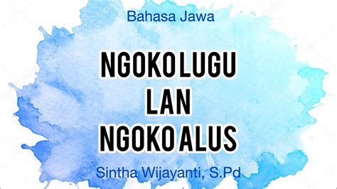 sawetara basa ngoko Cara Mempelajari Contoh Pidato Bahasa Jawa